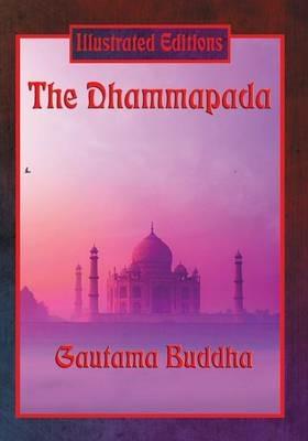 The Dhammapada (Illustrated Edition) - Gautama Buddha - cover