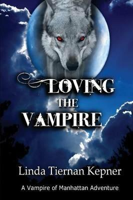 Loving the Vampire - Linda Tiernan Kepner - cover