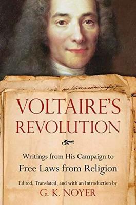 Voltaire's Revolution: Writings from His Campaign to Free Laws from Religion - cover