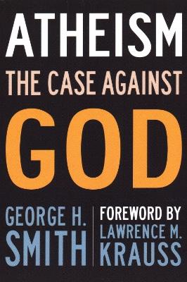 Atheism: The Case Against God - George H. Smith - cover