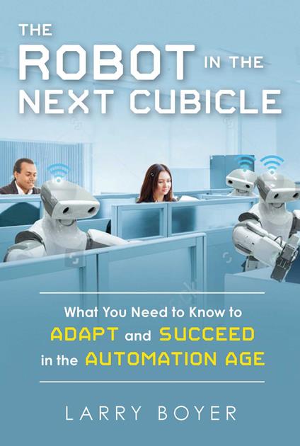 Robot in the Next Cubicle