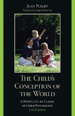 The Child's Conception of the World: A 20th-Century Classic of Child Psychology