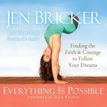 *Everything Is Possible