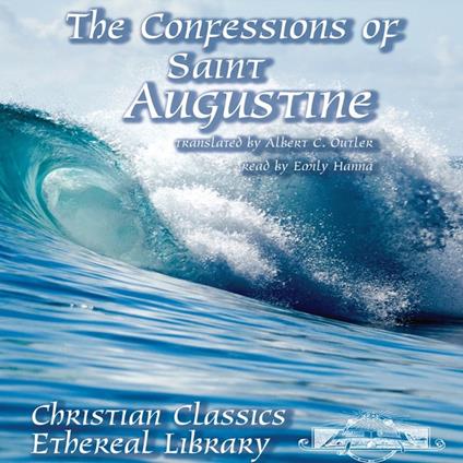 The Confessions of Saint Augustine