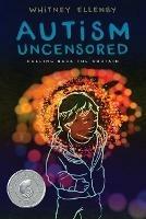Autism Uncensored: Pulling Back the Curtain - Whitney Ellenby - cover