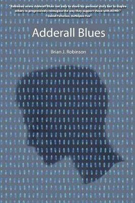 Adderall Blues - Brian J Robinson - cover