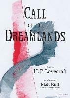 Call of the Dreamlands: Stories by H.P. Lovecraft