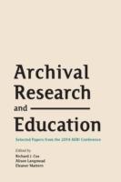 Archival Research and Education: Selected Papers from the 2014 AERI Conference - cover