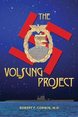 The Volsung Project - Robert F Corwin - cover