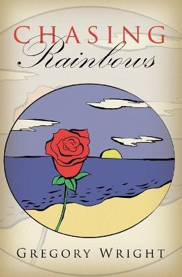 Chasing Rainbows - Gregory Wright - cover