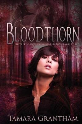 Bloodthorn: Olive Kennedy - Tamara Grantham - cover