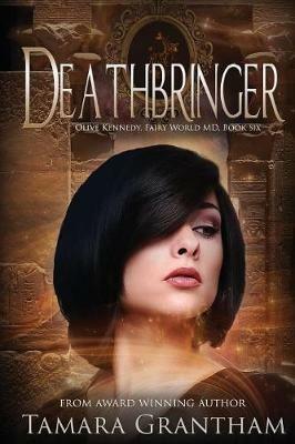 Deathbringer: Olive Kennedy - Tamara Grantham - cover