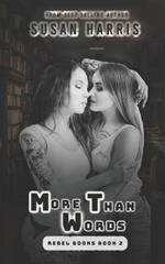 More Than Words: Rebel Books Book 2