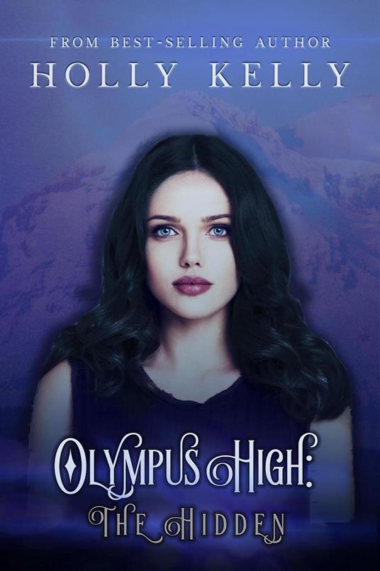 Olympus High: The Hidden - Holly Kelly - ebook