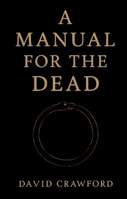 A Manual for the Dead - David Crawford - cover