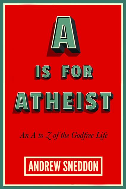 A Is for Atheist