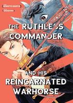 The Ruthless Commander and his  Reincarnated Warhorse