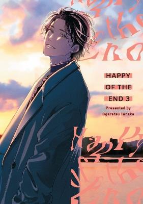 Happy of the End, Volume 3 - Ogeretsu Tanaka - cover