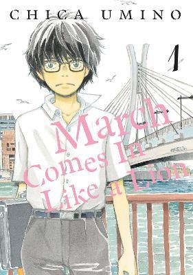 March Comes in Like a Lion, Volume 1 - Chica Umino - cover