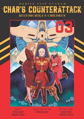 Mobile Suit Gundam: Char's Counterattack, Volume 3: Beltorchika's Children - cover