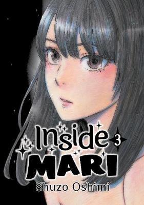 Inside Mari, Volume 3 - Shuzo Oshimi - cover