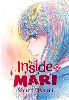 Inside Mari, Volume 9 - Shuzo Oshimi - cover