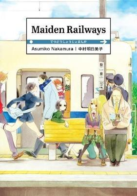 Maiden Railways - Asumiko Nakamura - cover