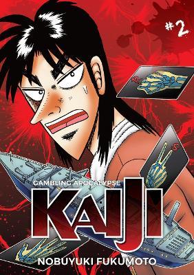 Gambling Apocalypse: KAIJI, Volume 2: KAIJI, Volume 2 - Nobuyuki Fukumoto - cover