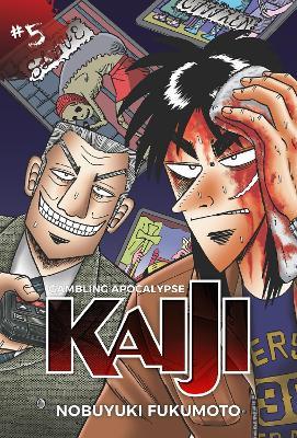 Gambling Apocalypse: KAIJI, Volume 5: Kaiji, Volume 5 - Nobuyuki Fukumoto - cover