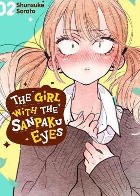 The Girl with the Sanpaku Eyes, Volume 2 - Shunsuke Sorato - cover