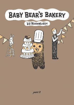 Baby Bear's Bakery, Part 2 - KamenTotsu - cover