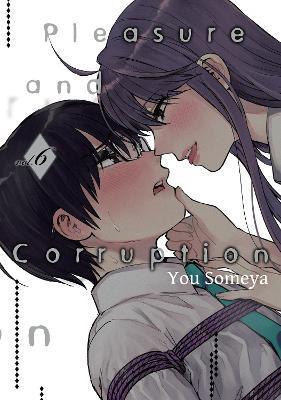 Pleasure & Corruption, Volume 6 - You Someya - cover