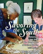 Savoring the South: Memories of Edna Lewis, the Grande Dame of Southern Cooking