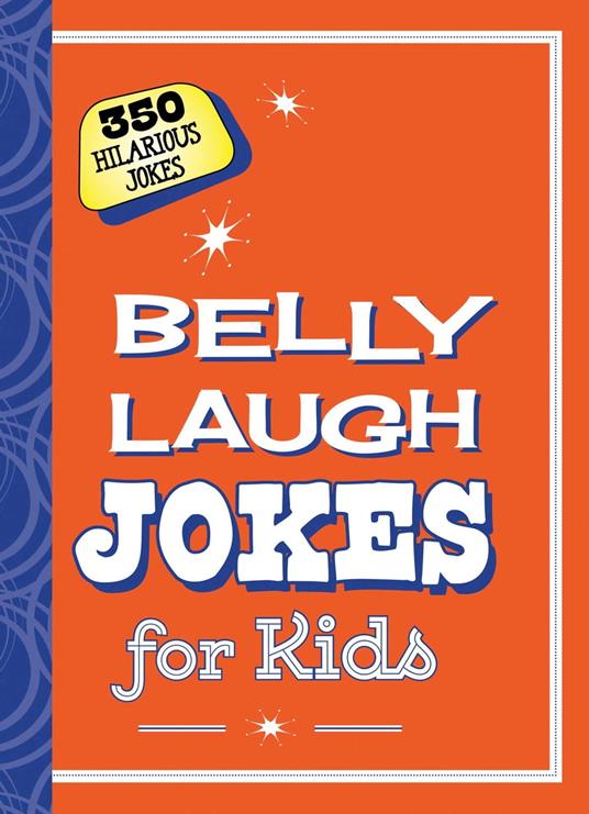 Belly Laugh Jokes for Kids - Sky Pony Editors,Bethany Straker - ebook