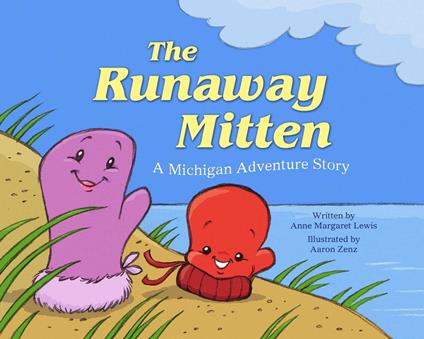 The Runaway Mitten - Anne Margaret Lewis,Aaron Zenz - ebook