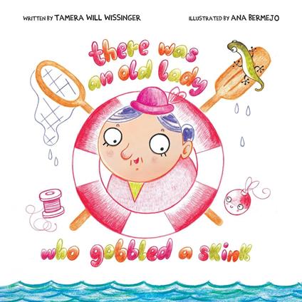 There Was an Old Lady Who Gobbled a Skink - Tamera Will Wissinger,Ana Bermejo - ebook