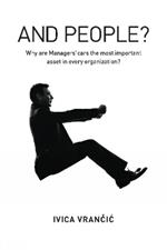 And People?: Why Are Managers Cars the Most Important Asset in Every Organization?