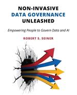 Non-Invasive Data Governance Unleashed: Empowering People to Govern Data and AI