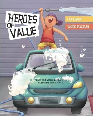 Heroes of Value - Activity Book - Agnes De Bezenac,Salem De Bezenac - cover