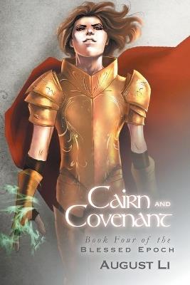 Cairn and Covenant Volume 4 - August Li - cover