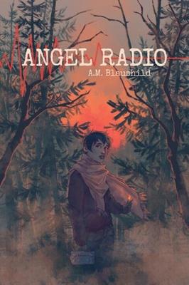 Angel Radio - A. M. Blaushild - cover