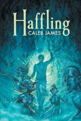 Haffling Volume 1 - Caleb James - cover