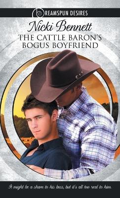 Cattle Baron's Bogus Boyfriend - Nicki Bennett - cover