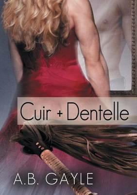 Cuir + Dentelle (Translation) - A Gayle - cover