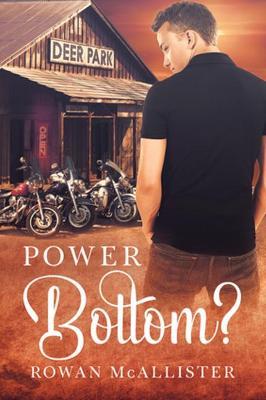 Power Bottom? - Rowan McAllister - cover