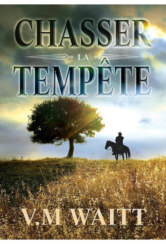 Chasser la tempête