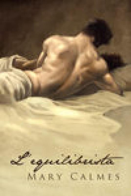 L'equilibrista - Mary Calmes,Rebecca Cornia - ebook