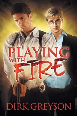 Playing With Fire - Dirk Greyson - cover