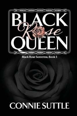 Black Rose Queen - Connie Suttle - cover