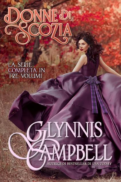 Donne di Scozia - Glynnis Campbell,Ernesto Pavan - ebook